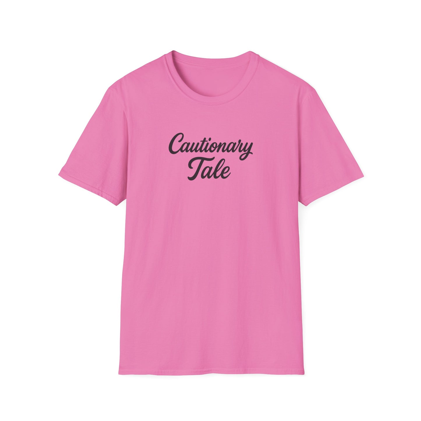 Cautionary Tale Unisex Softstyle T-Shirt