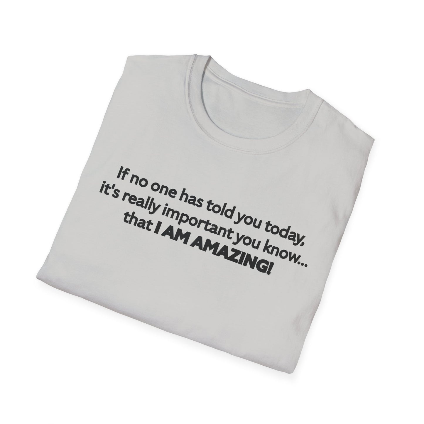 I Am Amazing Unisex Softstyle T-Shirt
