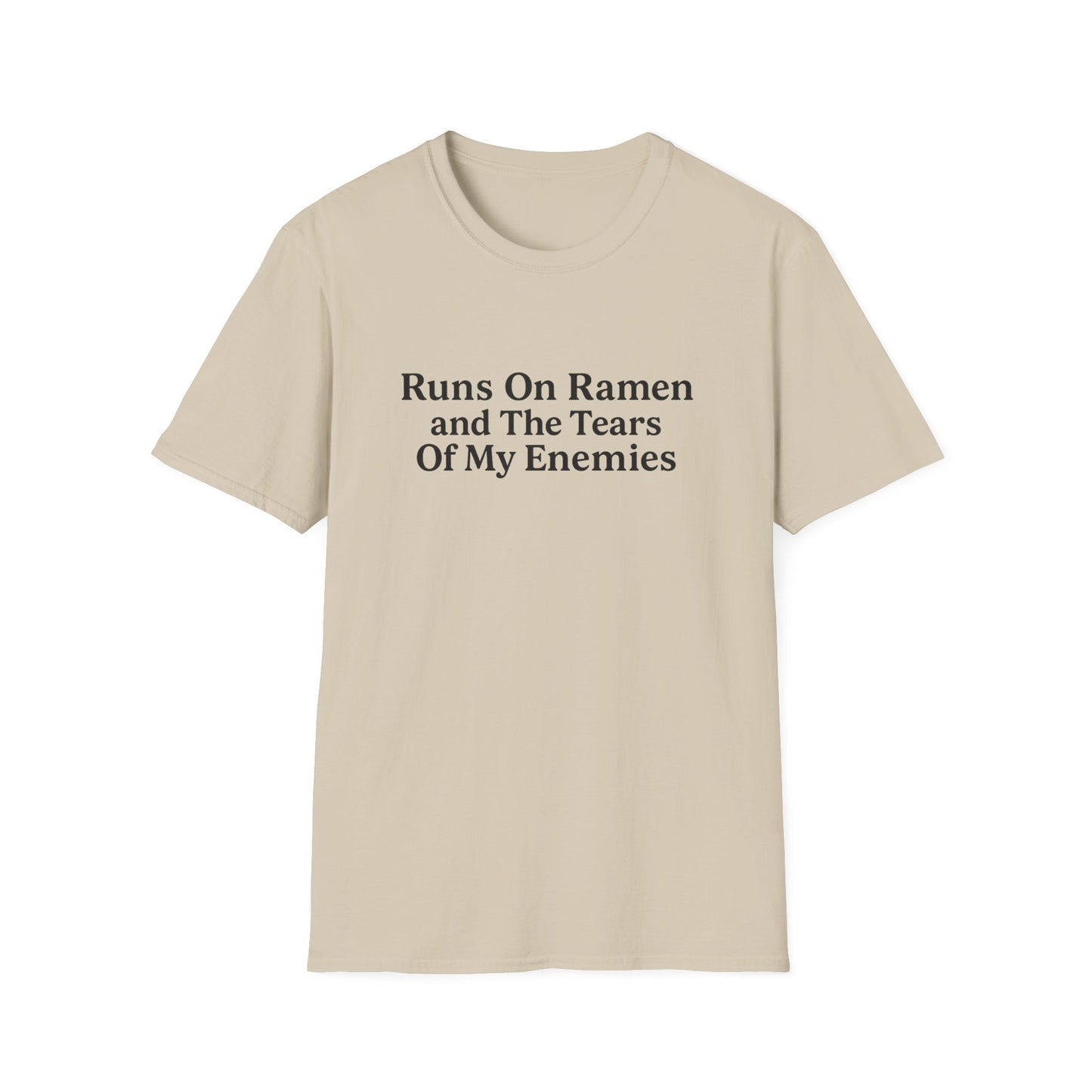 Runs On Ramen And The Tears Of My Enemies Softstyle T-Shirt