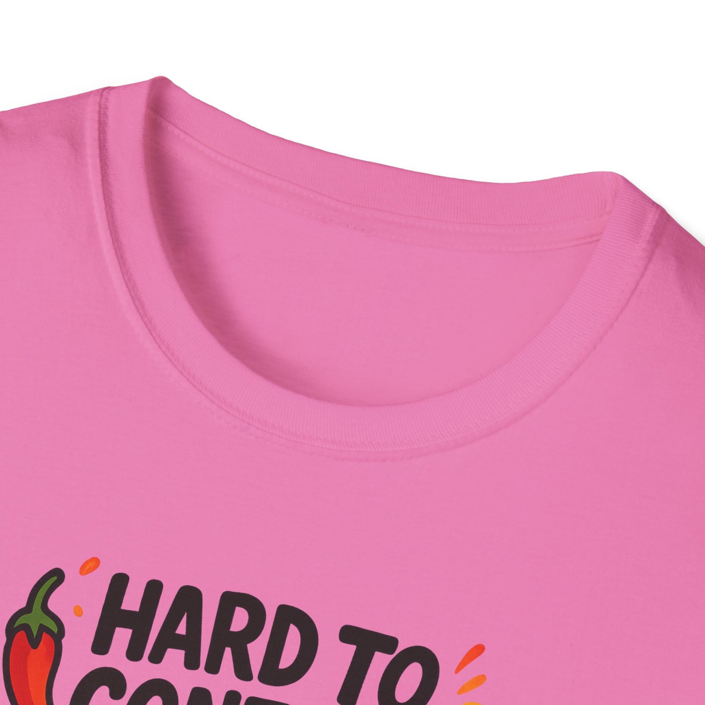 Hard To Contain All This Spiciness Unisex Softstyle T-Shirt