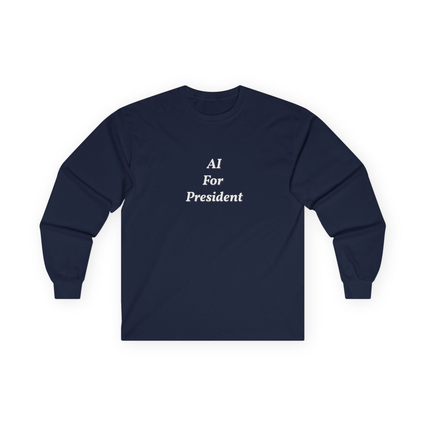 AI For President Unisex Ultra Cotton Long Sleeve Tee