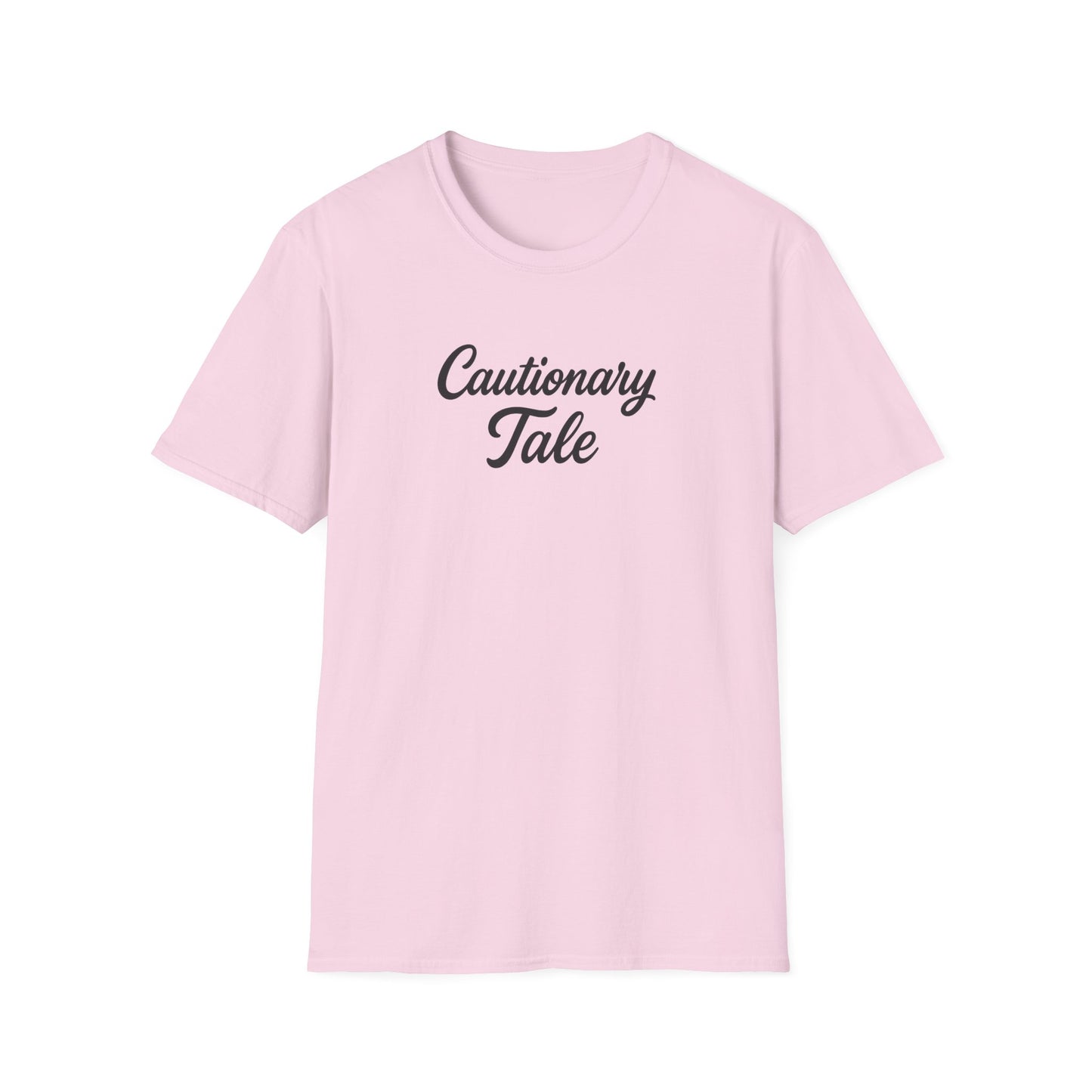 Cautionary Tale Unisex Softstyle T-Shirt