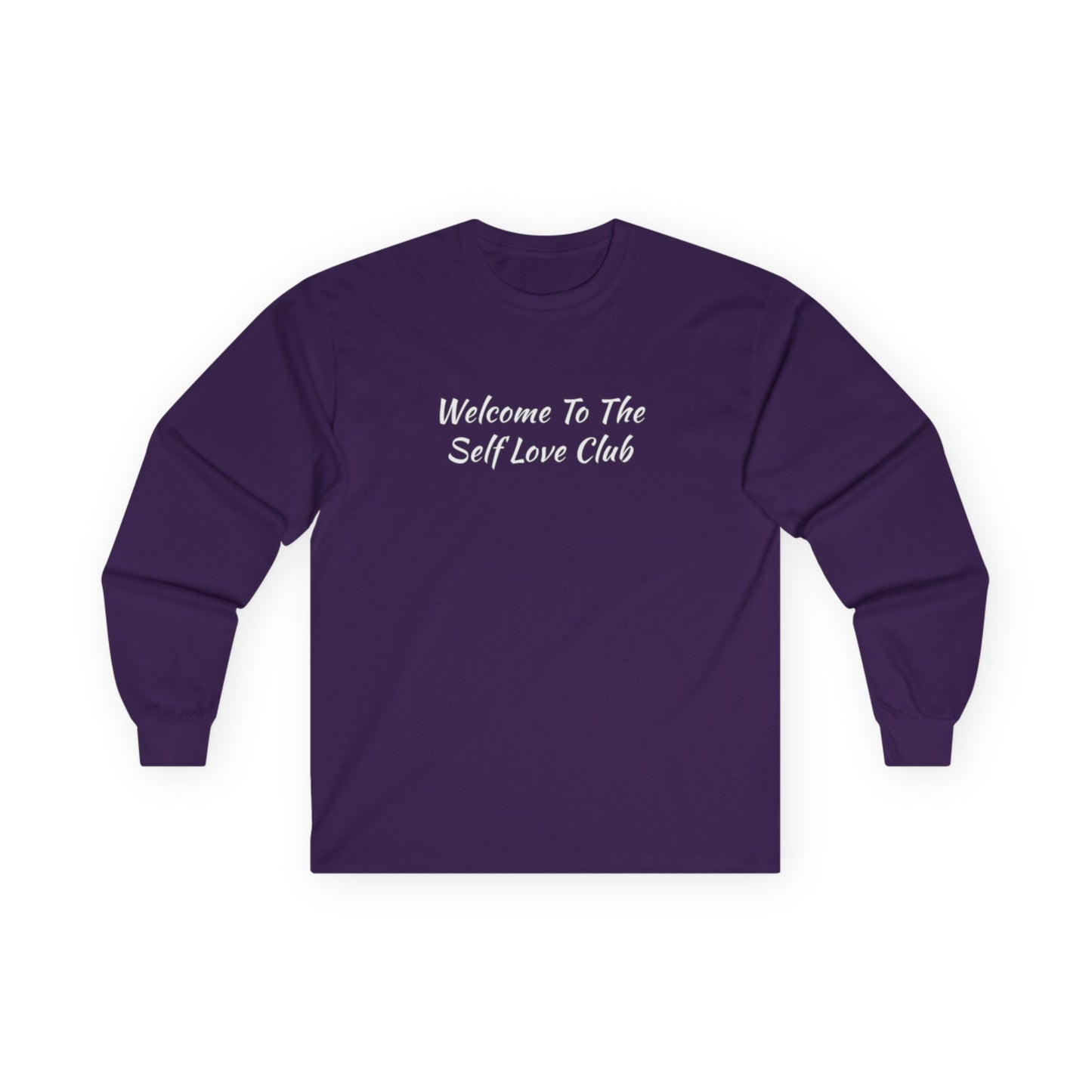 Welcome To The Self Love Club Unisex Ultra Cotton Long Sleeve Tee