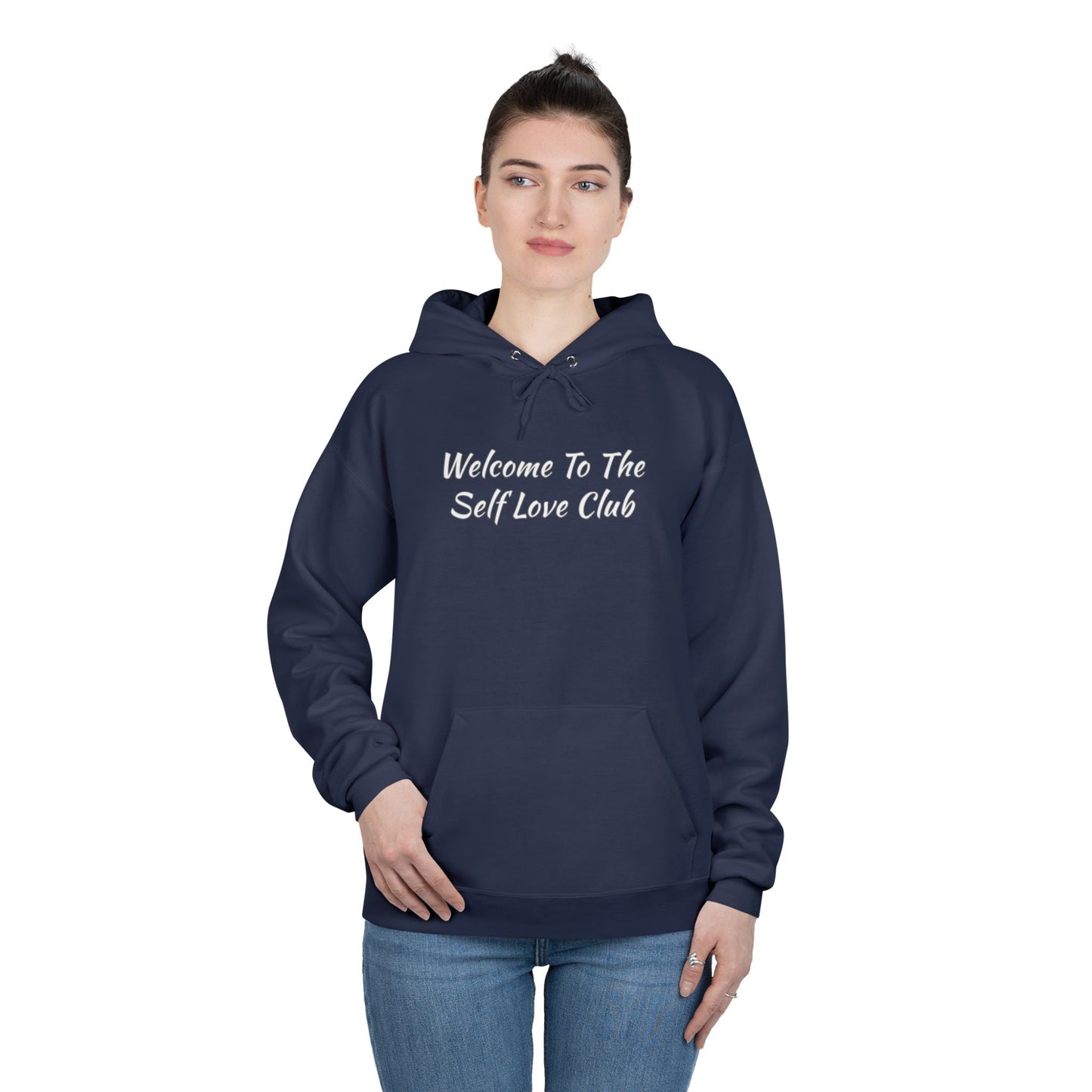 Welcome To The Self Love Club Unisex EcoSmart® Pullover Hoodie Sweatshirt