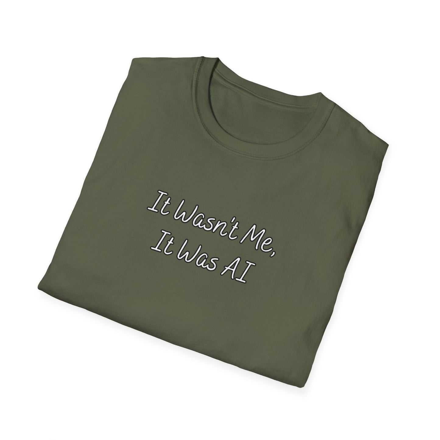 It Wasn't Me It Was AI Unisex Softstyle T-Shirt