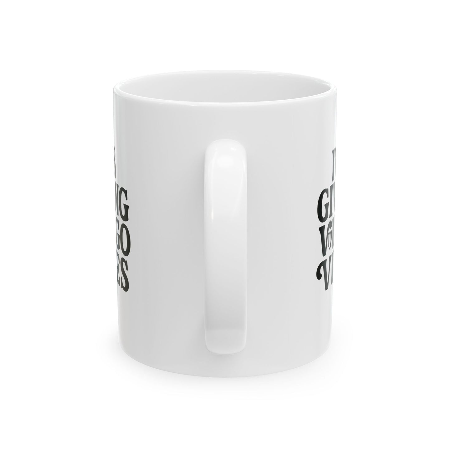 It's Giving Virgo Vibes Ceramic Mug, (11oz)