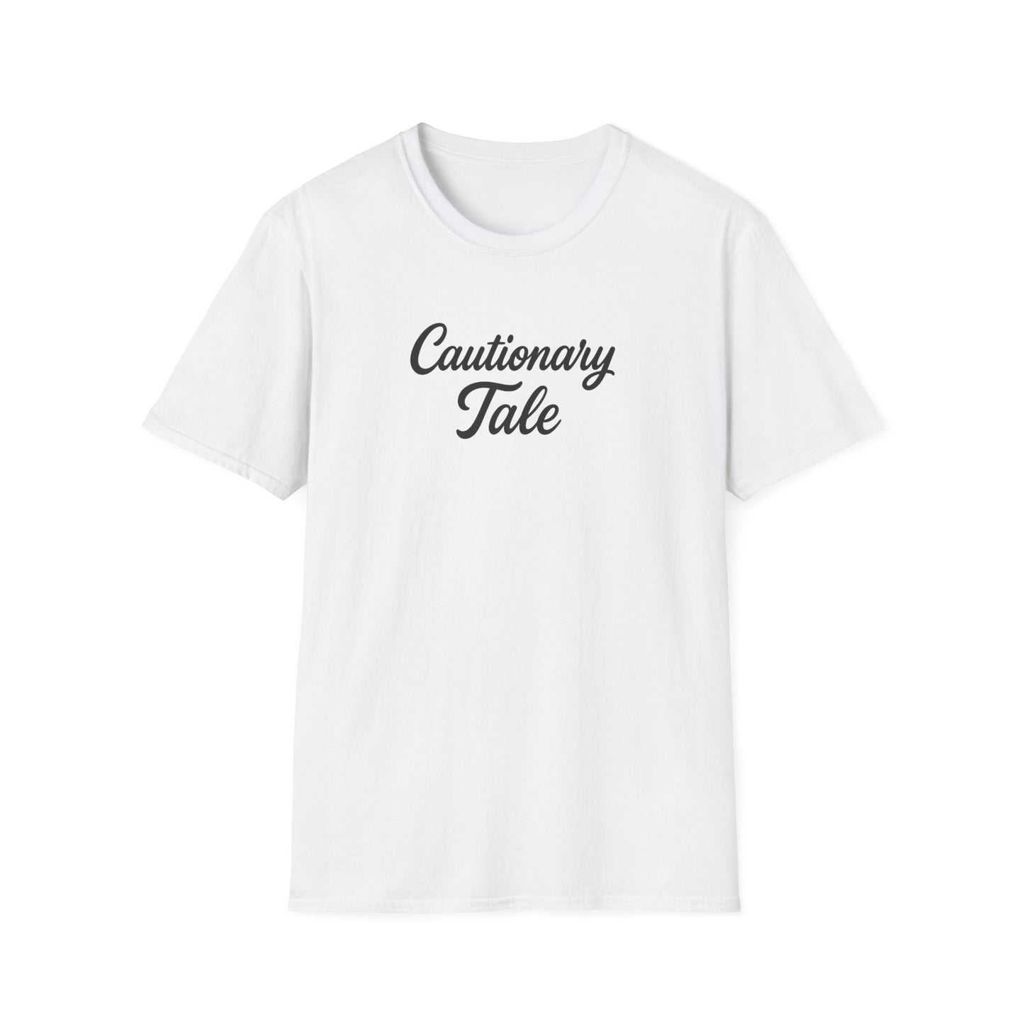 Cautionary Tale Unisex Softstyle T-Shirt