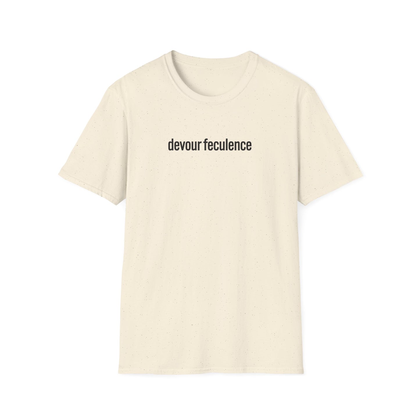 devour feculence Unisex Softstyle T-Shirt