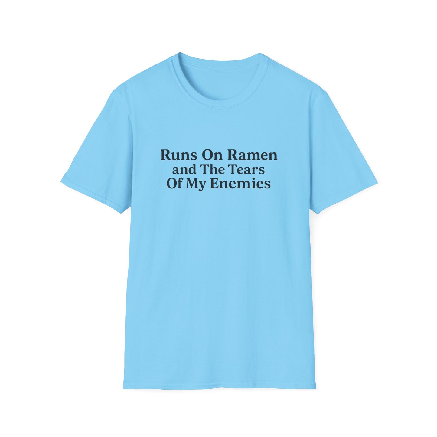Runs On Ramen And The Tears Of My Enemies Softstyle T-Shirt