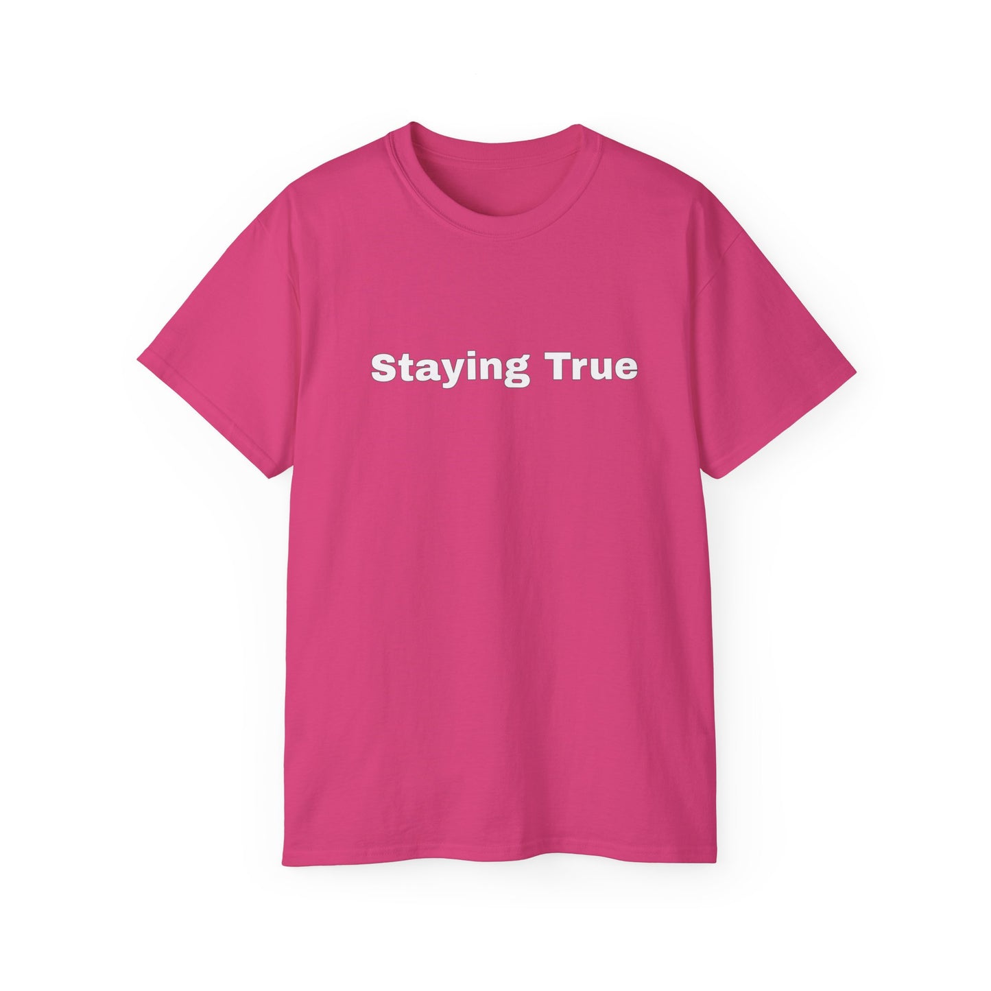 Staying True Unisex Ultra Cotton Tee