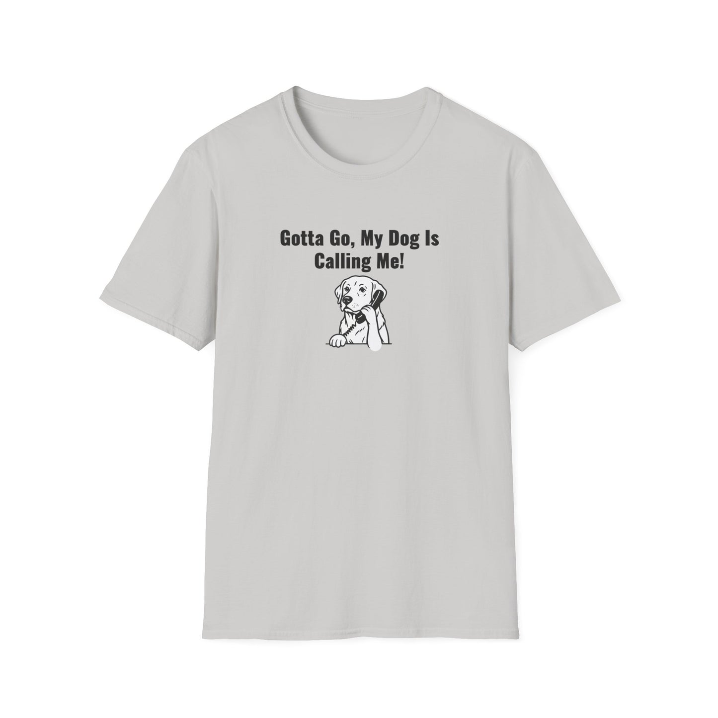 Gotta Go My Dog Is Calling Me Unisex Softstyle T-Shirt