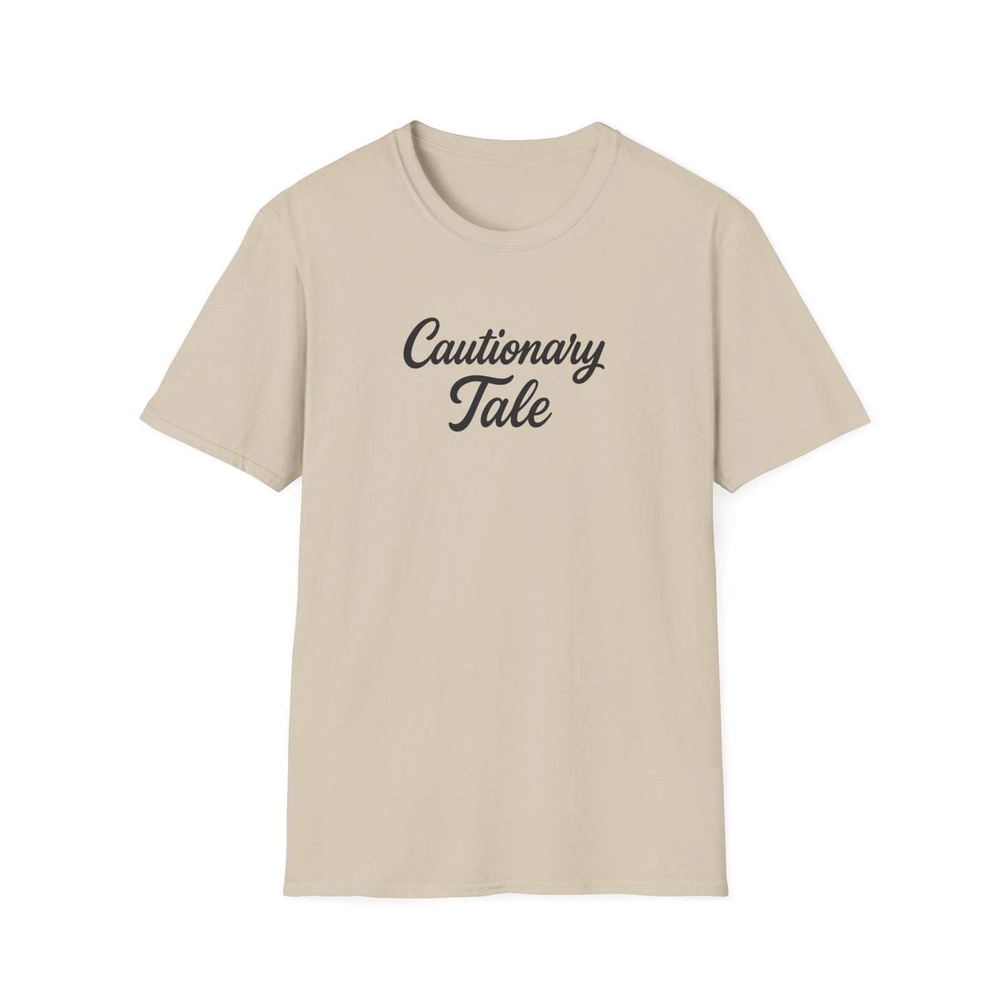 Cautionary Tale Unisex Softstyle T-Shirt