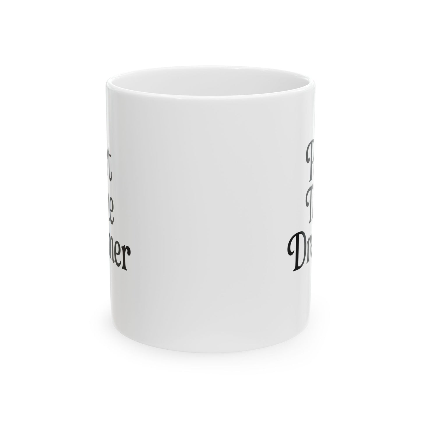 Part Time Dreamer Ceramic Mug, (11oz)