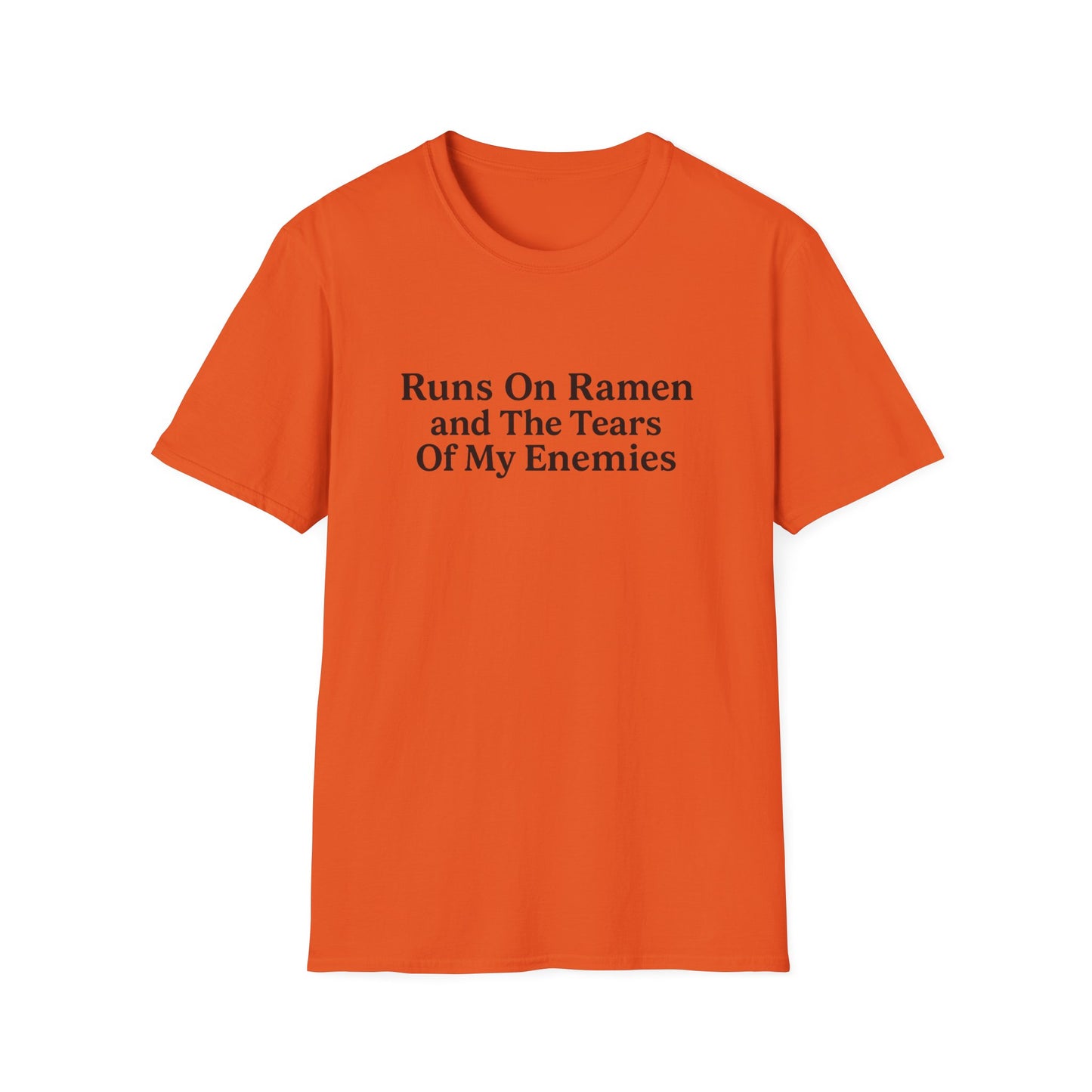 Runs On Ramen And The Tears Of My Enemies Softstyle T-Shirt