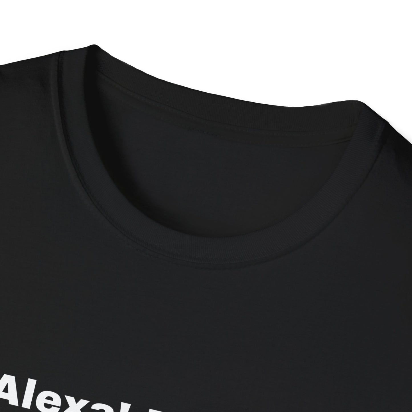 Yo Alexa! Play Some Old School Hip Hop Unisex Softstyle T-Shirt