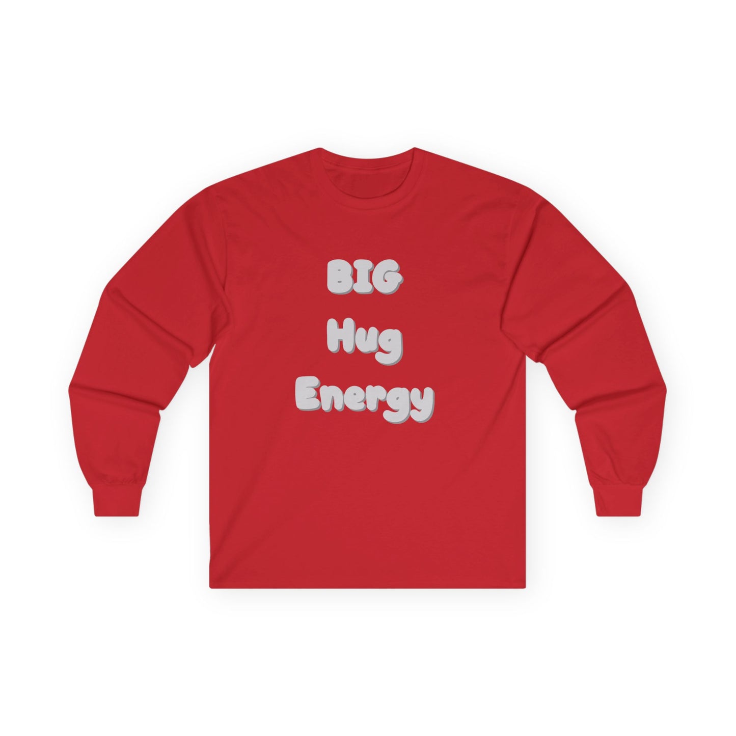 Big Hug Energy Unisex Ultra Cotton Long Sleeve Tee