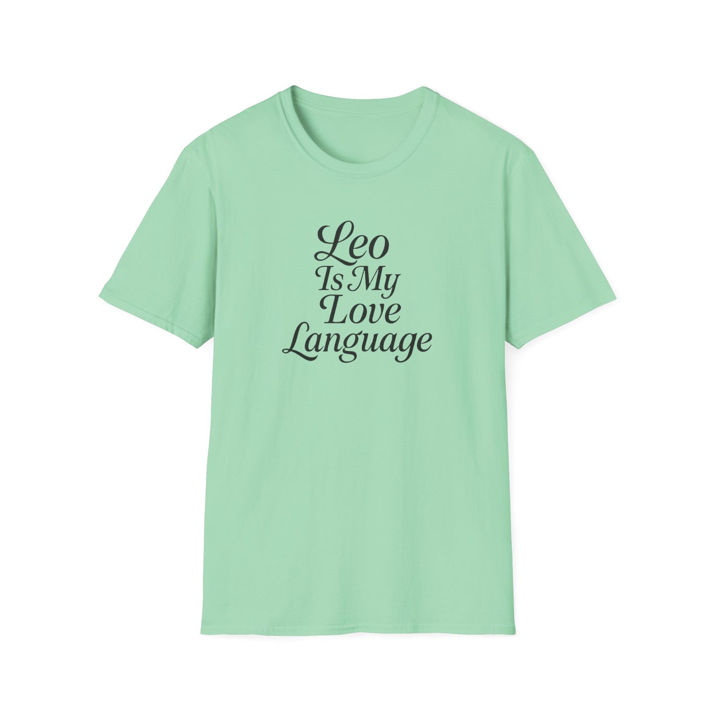 Leo Is My Love Language Unisex Softstyle T-Shirt