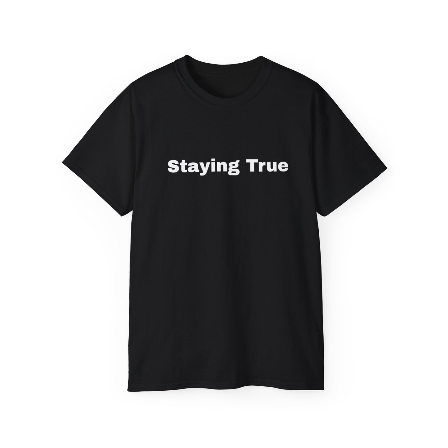 Staying True Unisex Ultra Cotton Tee
