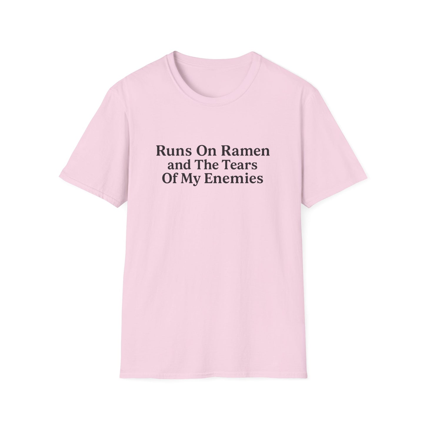 Runs On Ramen And The Tears Of My Enemies Softstyle T-Shirt