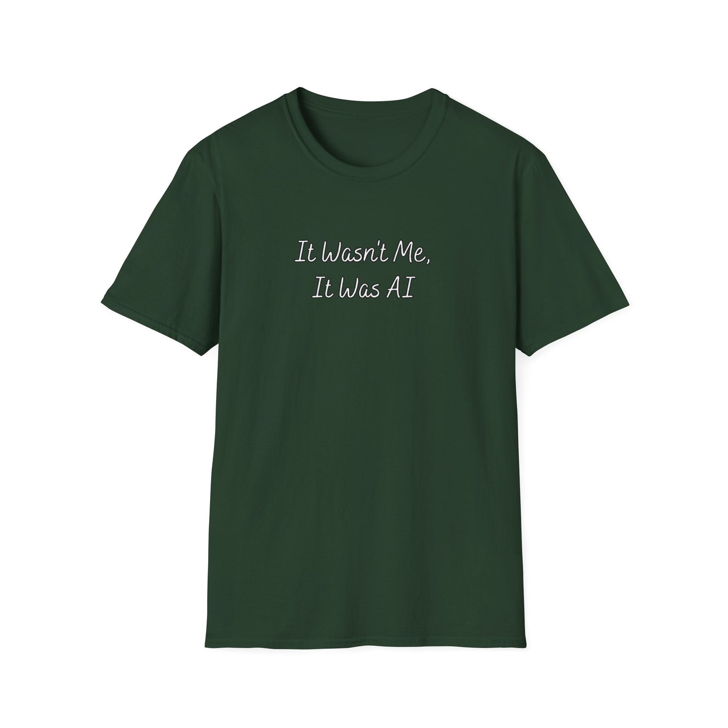 It Wasn't Me It Was AI Unisex Softstyle T-Shirt