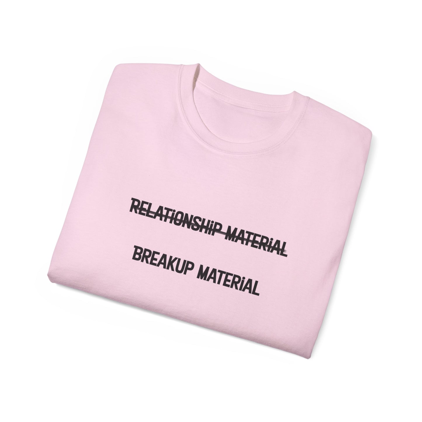 Breakup Material Unisex Ultra Cotton Tee