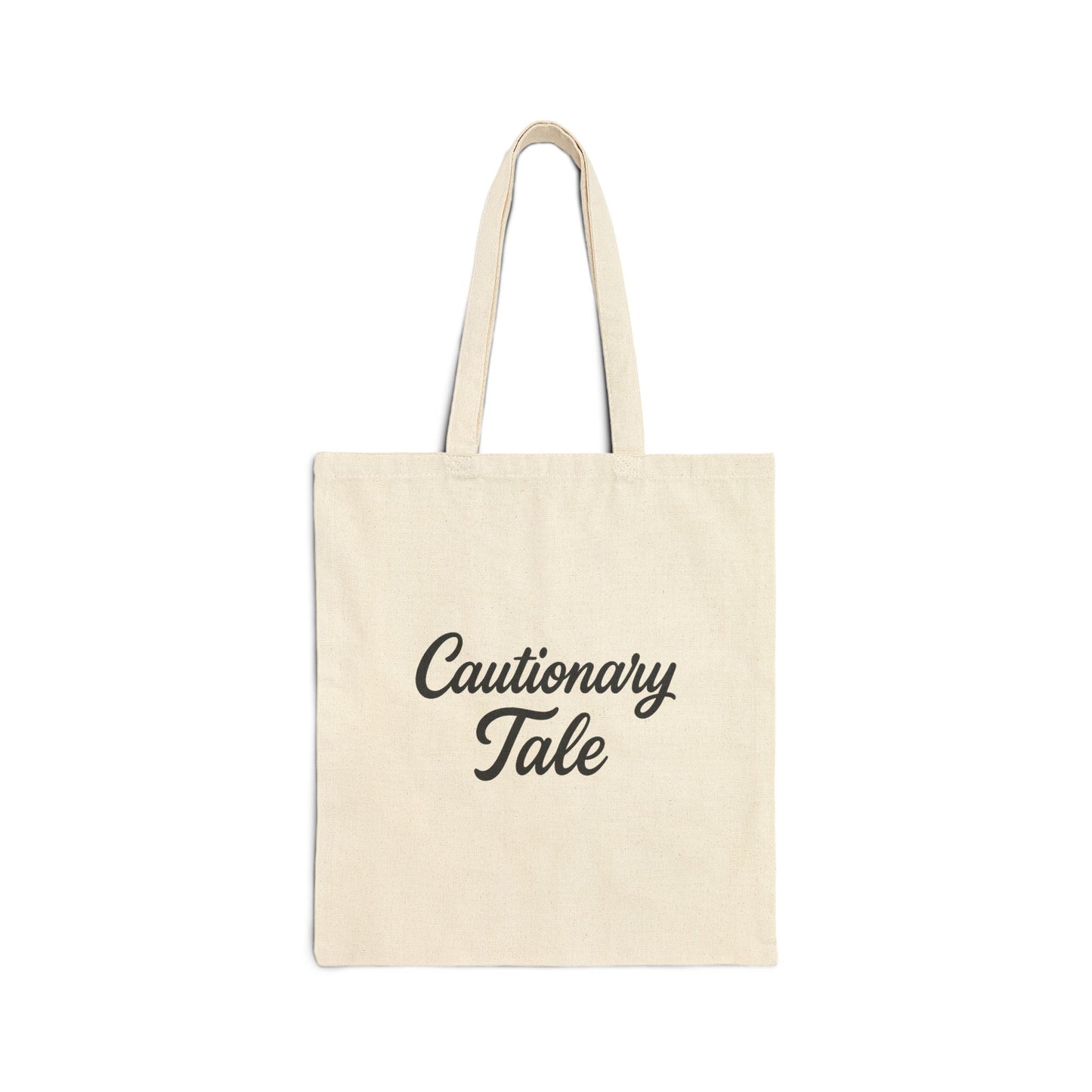 Cautionary Tale Cotton Canvas Tote Bag