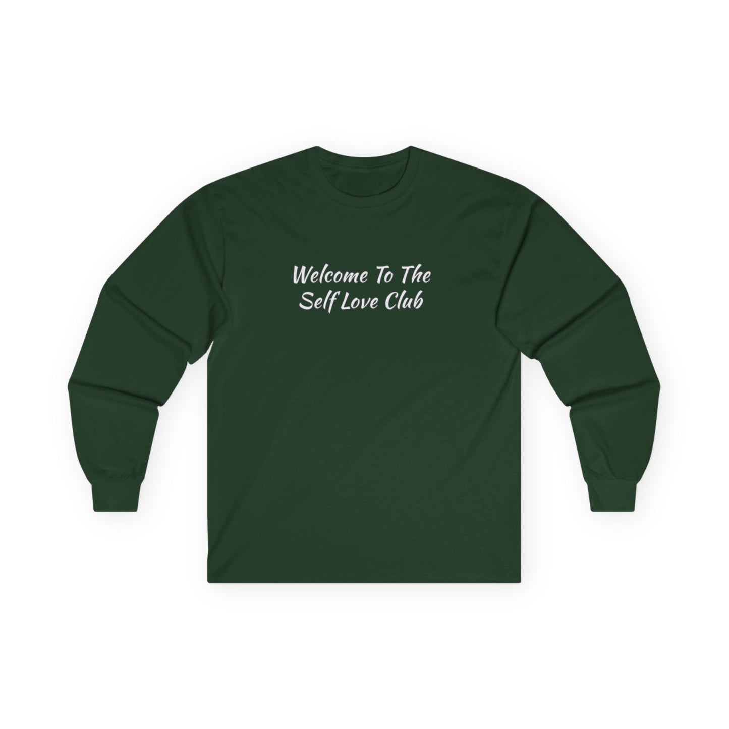 Welcome To The Self Love Club Unisex Ultra Cotton Long Sleeve Tee