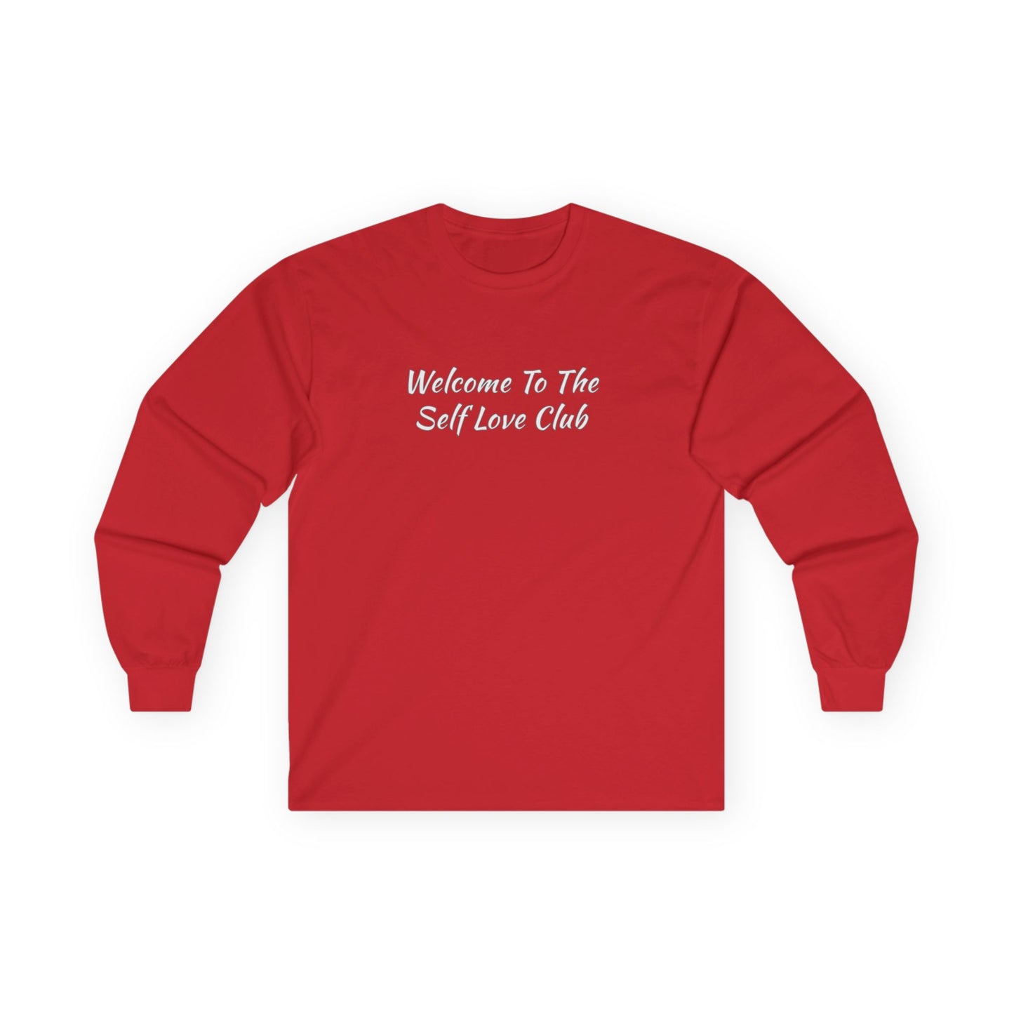 Welcome To The Self Love Club Unisex Ultra Cotton Long Sleeve Tee
