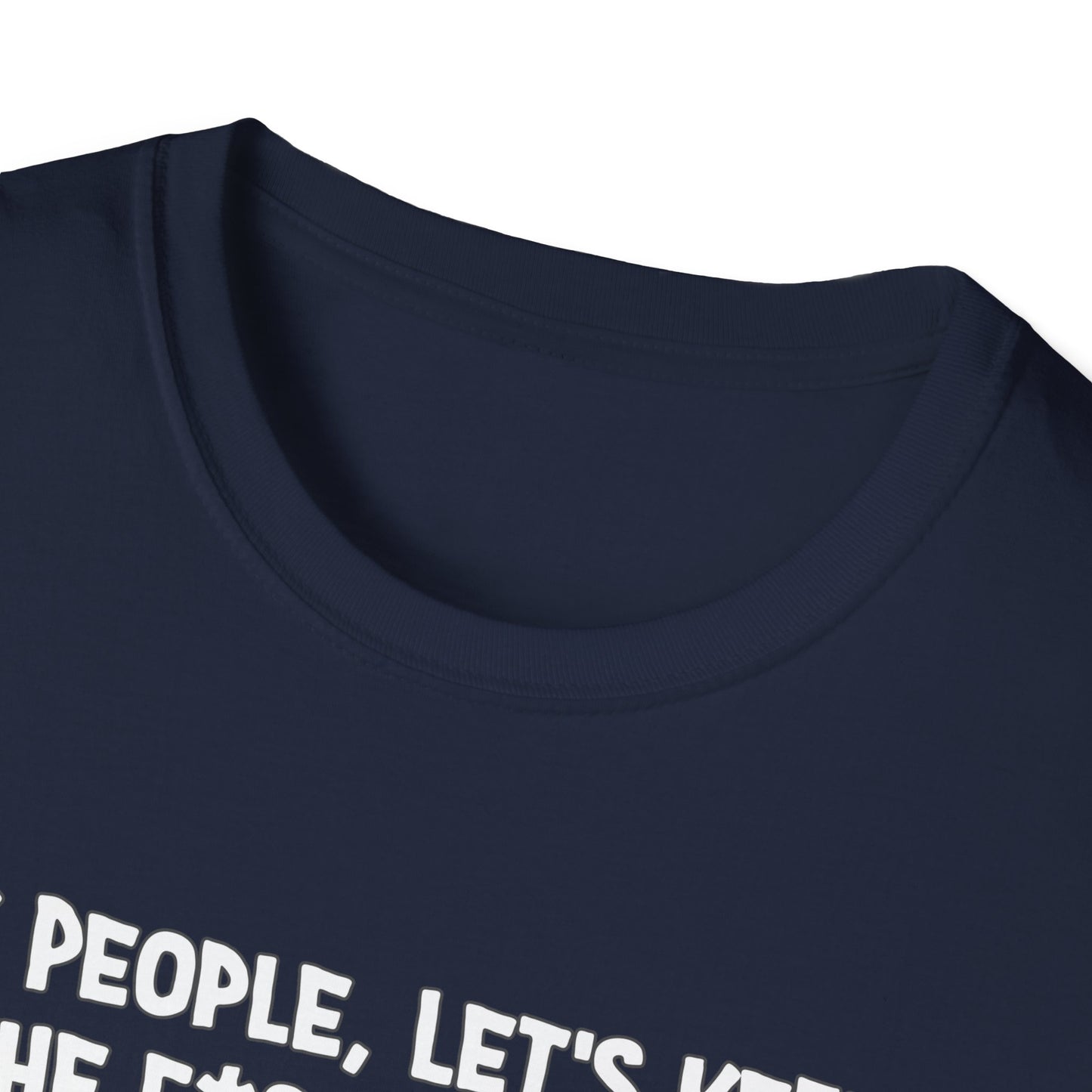 Ok People, Let's Keep The F*ckery To A Minimum Today Softstyle T-Shirt