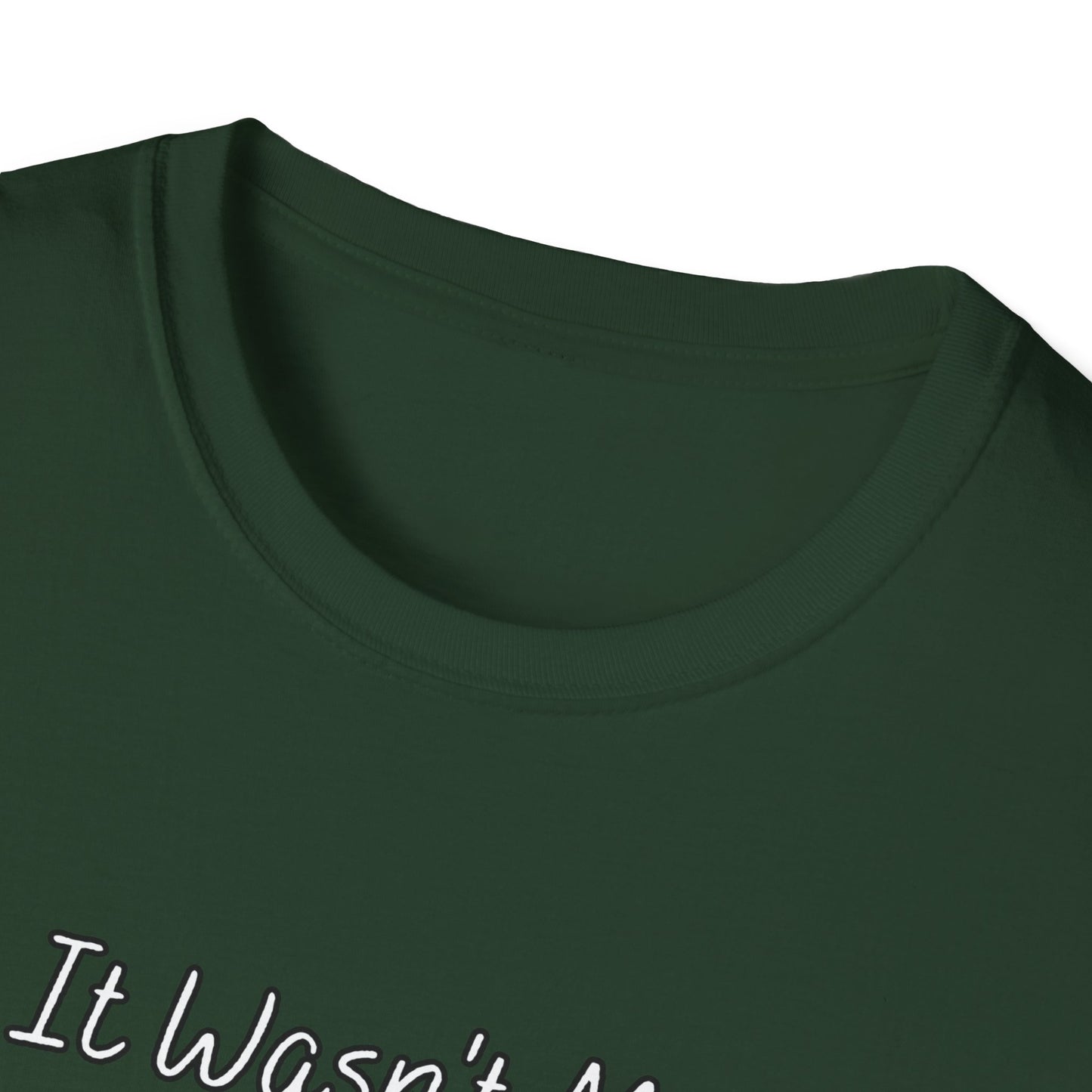 It Wasn't Me It Was AI Unisex Softstyle T-Shirt