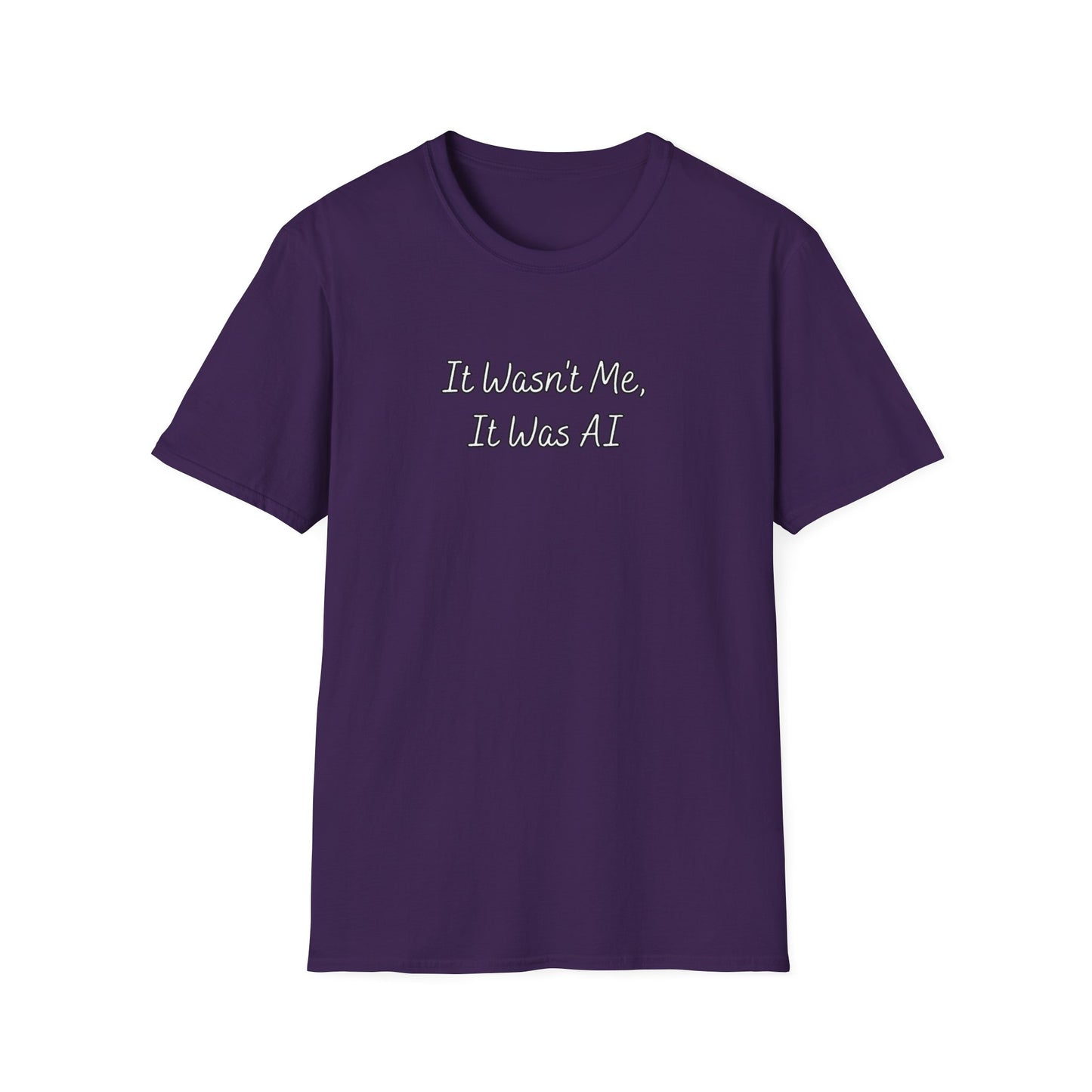 It Wasn't Me It Was AI Unisex Softstyle T-Shirt