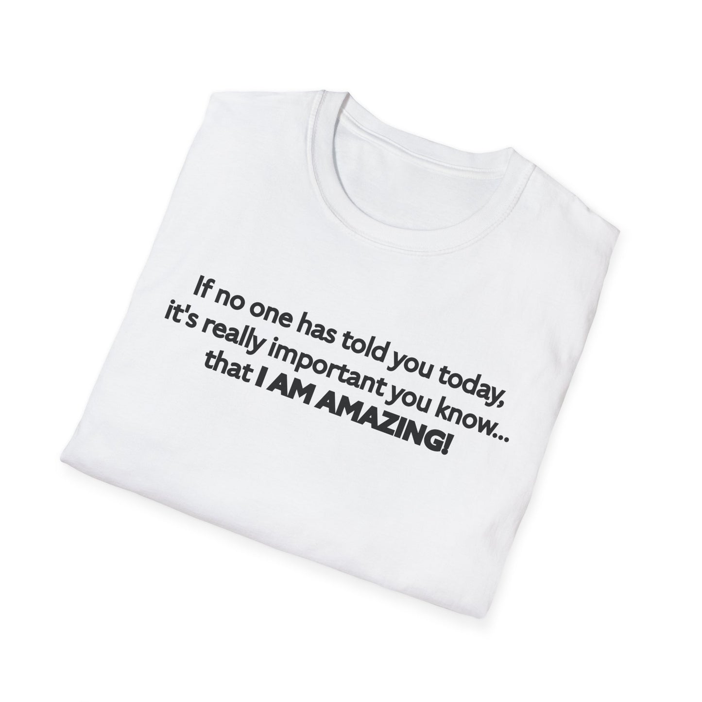 I Am Amazing Unisex Softstyle T-Shirt