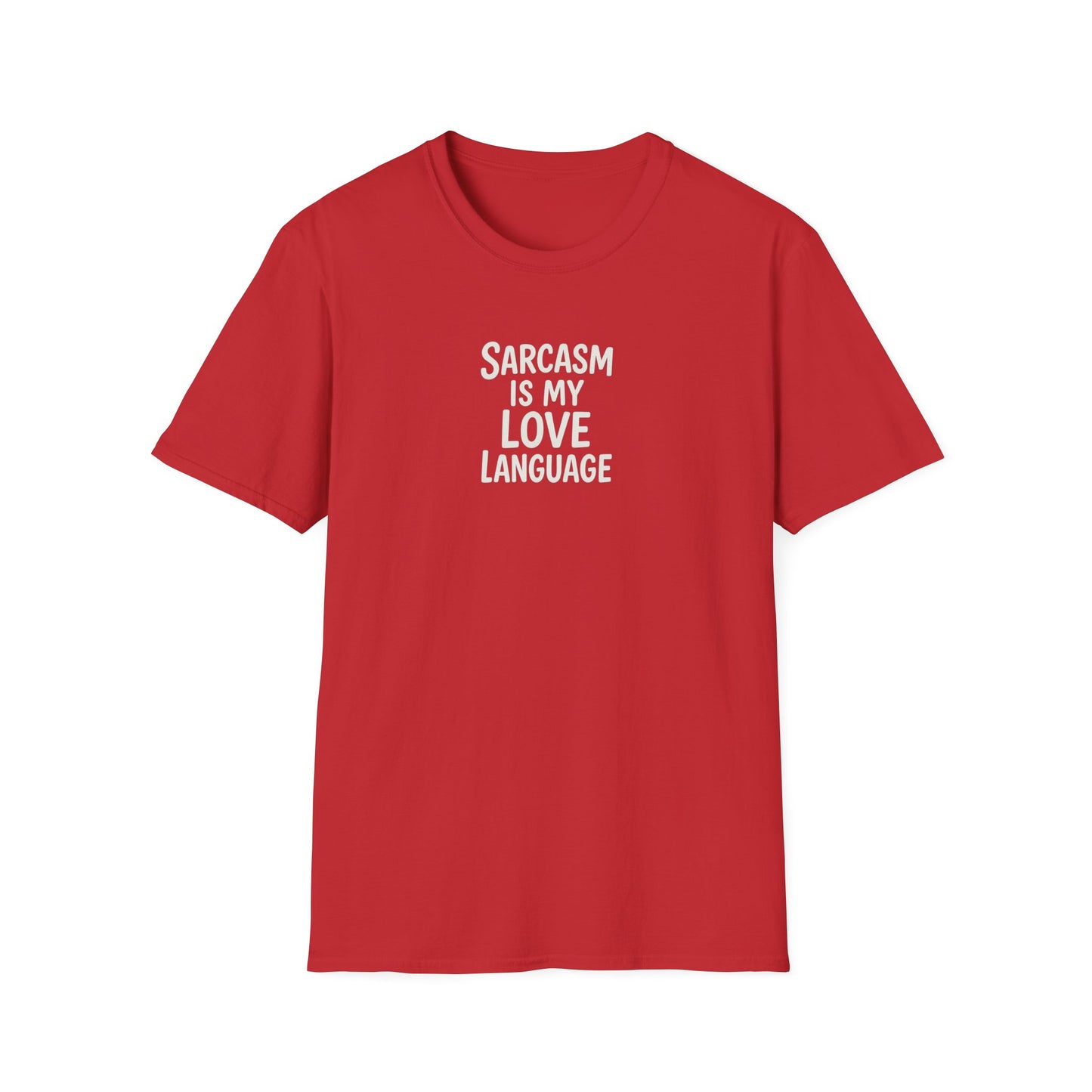 Sarcasm Is My Love Language Unisex Softstyle T-Shirt