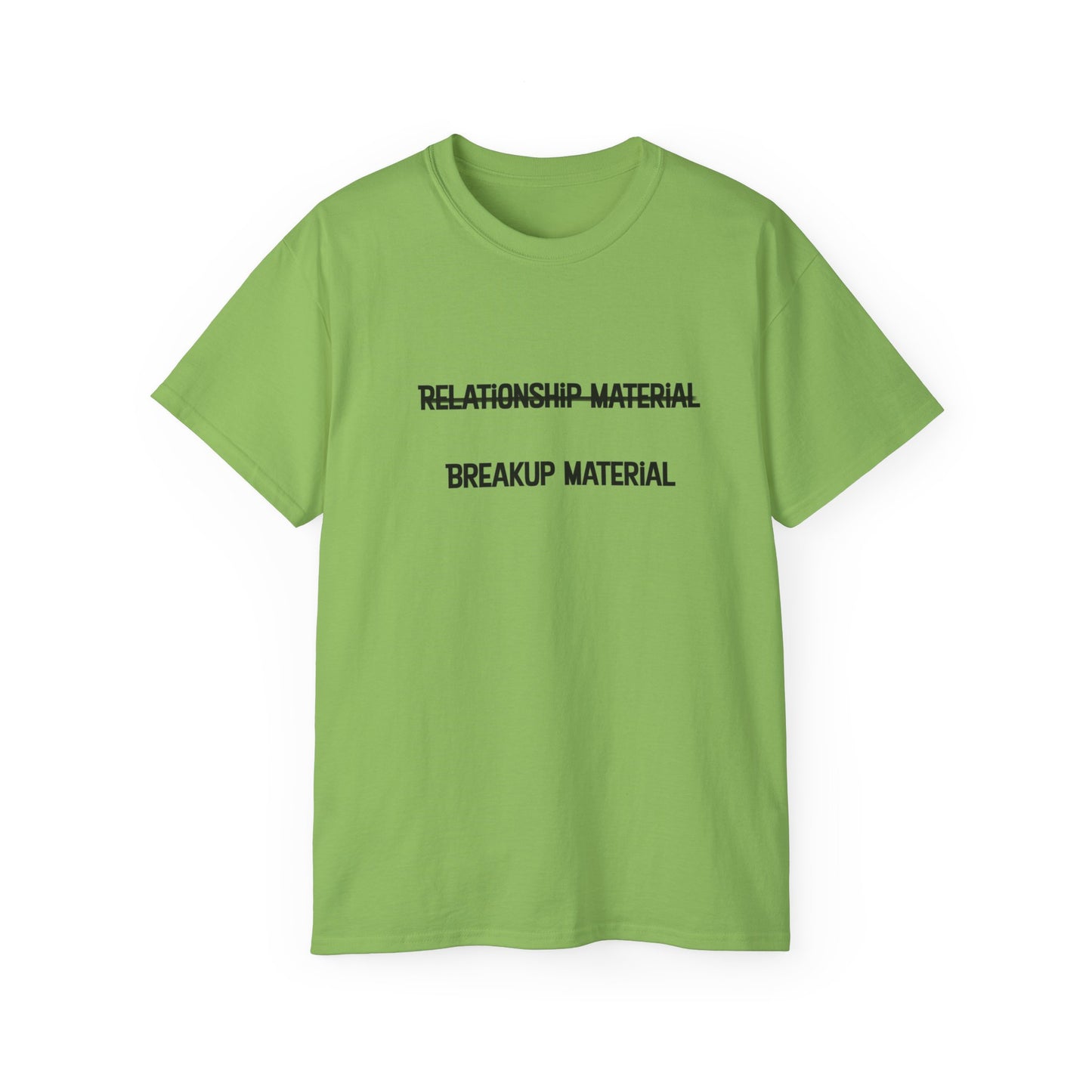 Breakup Material Unisex Ultra Cotton Tee