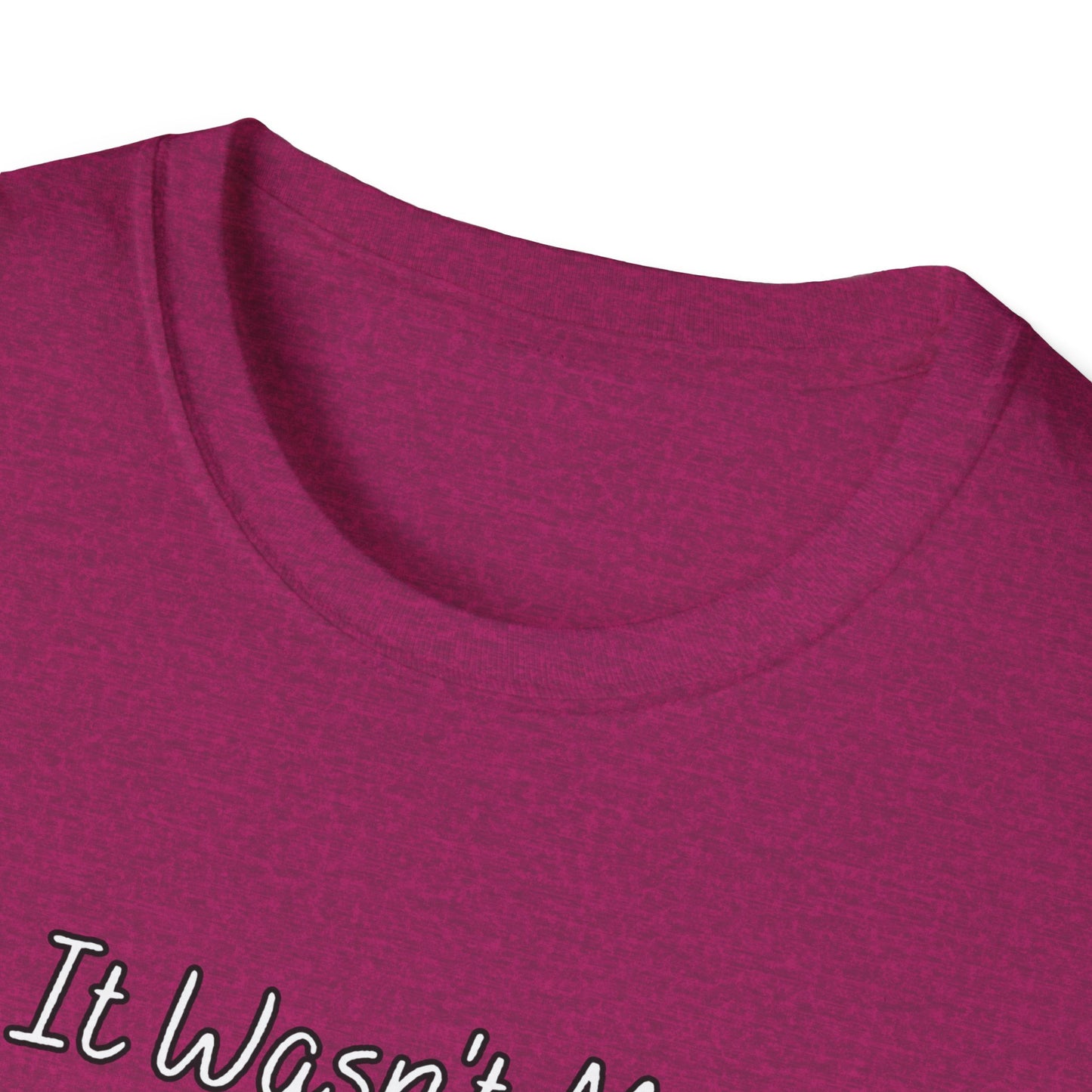 It Wasn't Me It Was AI Unisex Softstyle T-Shirt