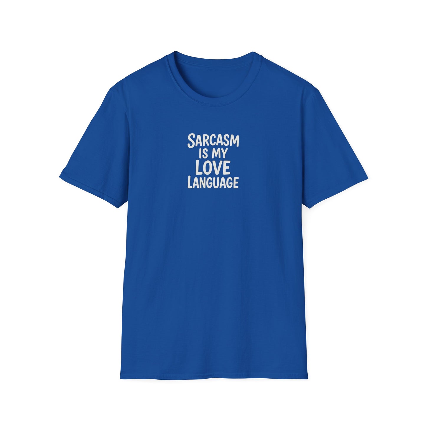 Sarcasm Is My Love Language Unisex Softstyle T-Shirt