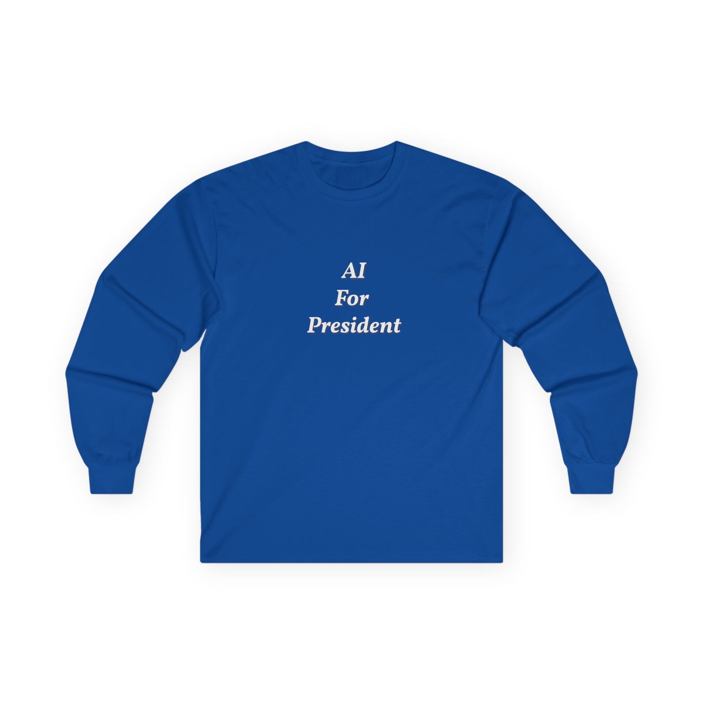 AI For President Unisex Ultra Cotton Long Sleeve Tee