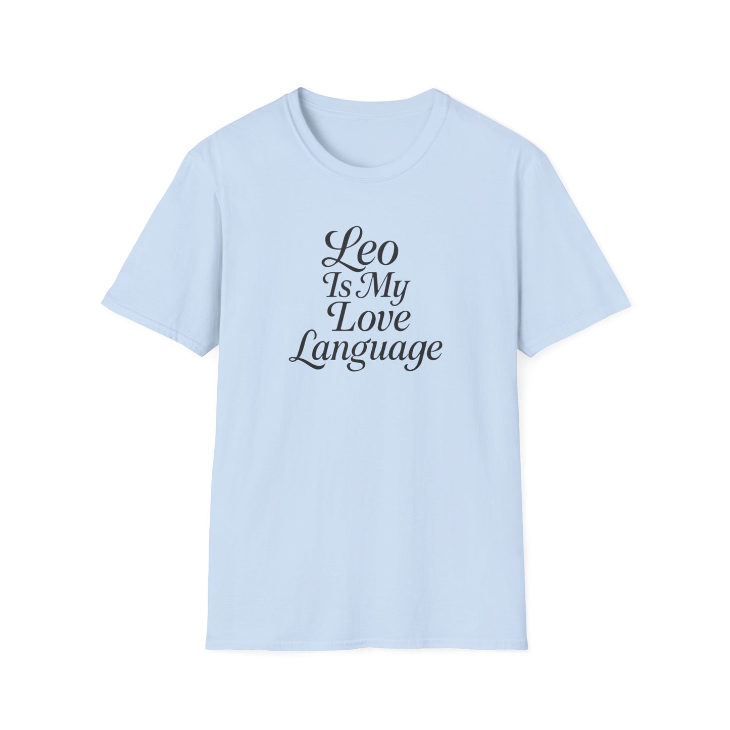 Leo Is My Love Language Unisex Softstyle T-Shirt