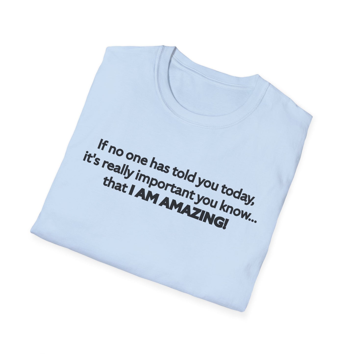 I Am Amazing Unisex Softstyle T-Shirt