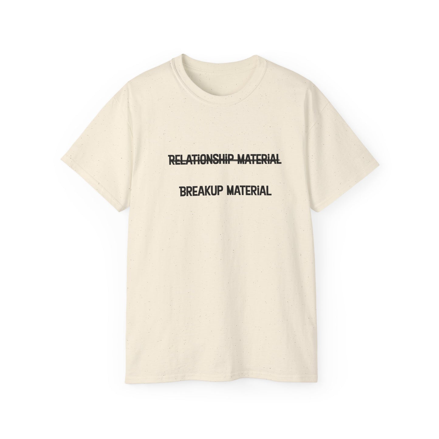 Breakup Material Unisex Ultra Cotton Tee