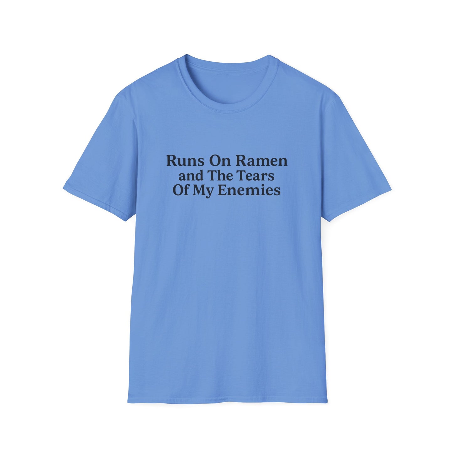 Runs On Ramen And The Tears Of My Enemies Softstyle T-Shirt