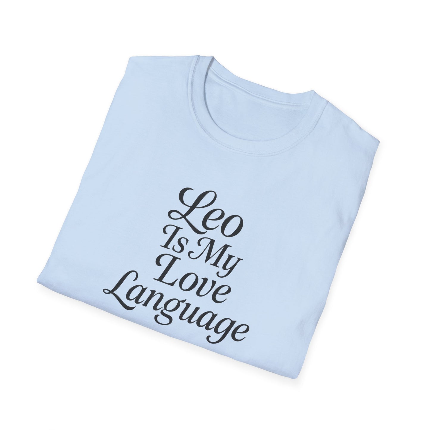 Leo Is My Love Language Unisex Softstyle T-Shirt