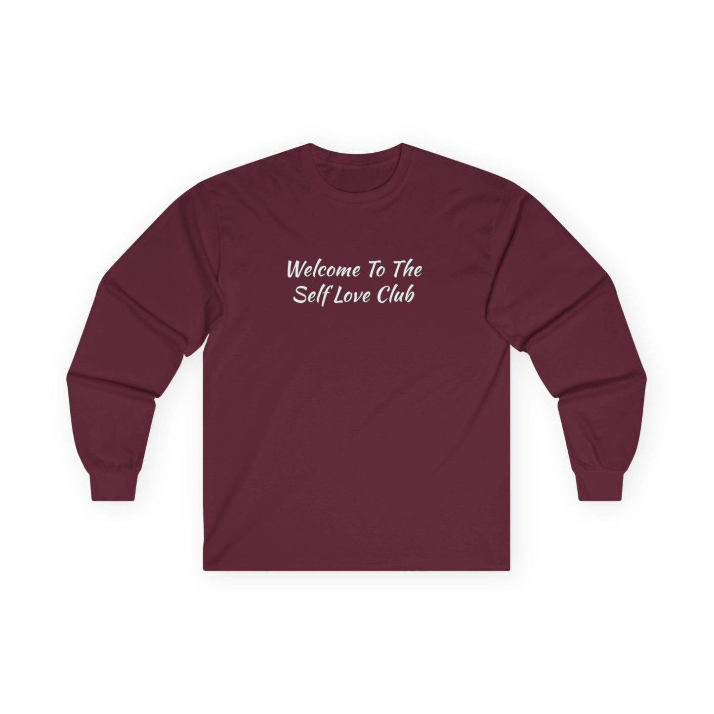 Welcome To The Self Love Club Unisex Ultra Cotton Long Sleeve Tee
