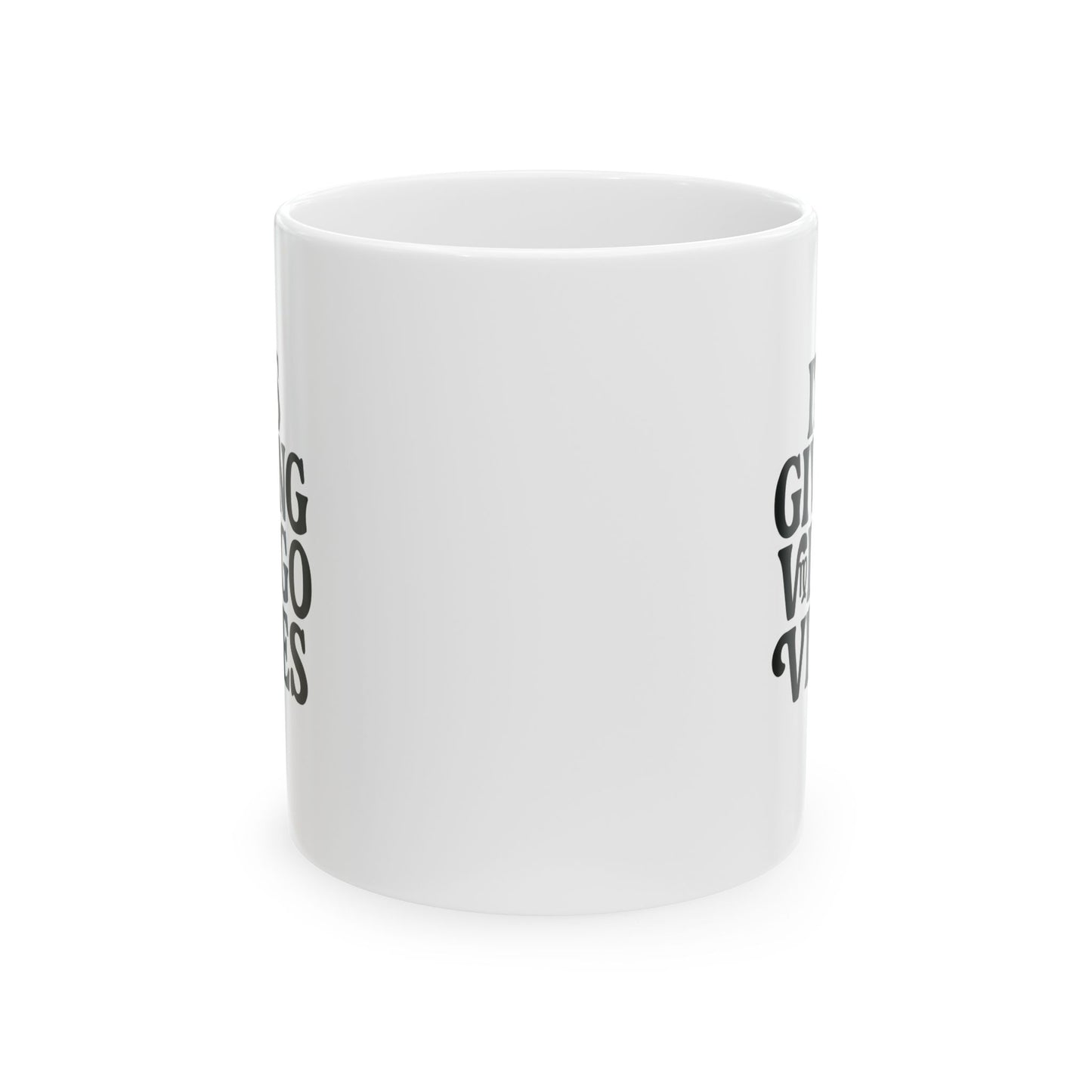 It's Giving Virgo Vibes Ceramic Mug, (11oz)