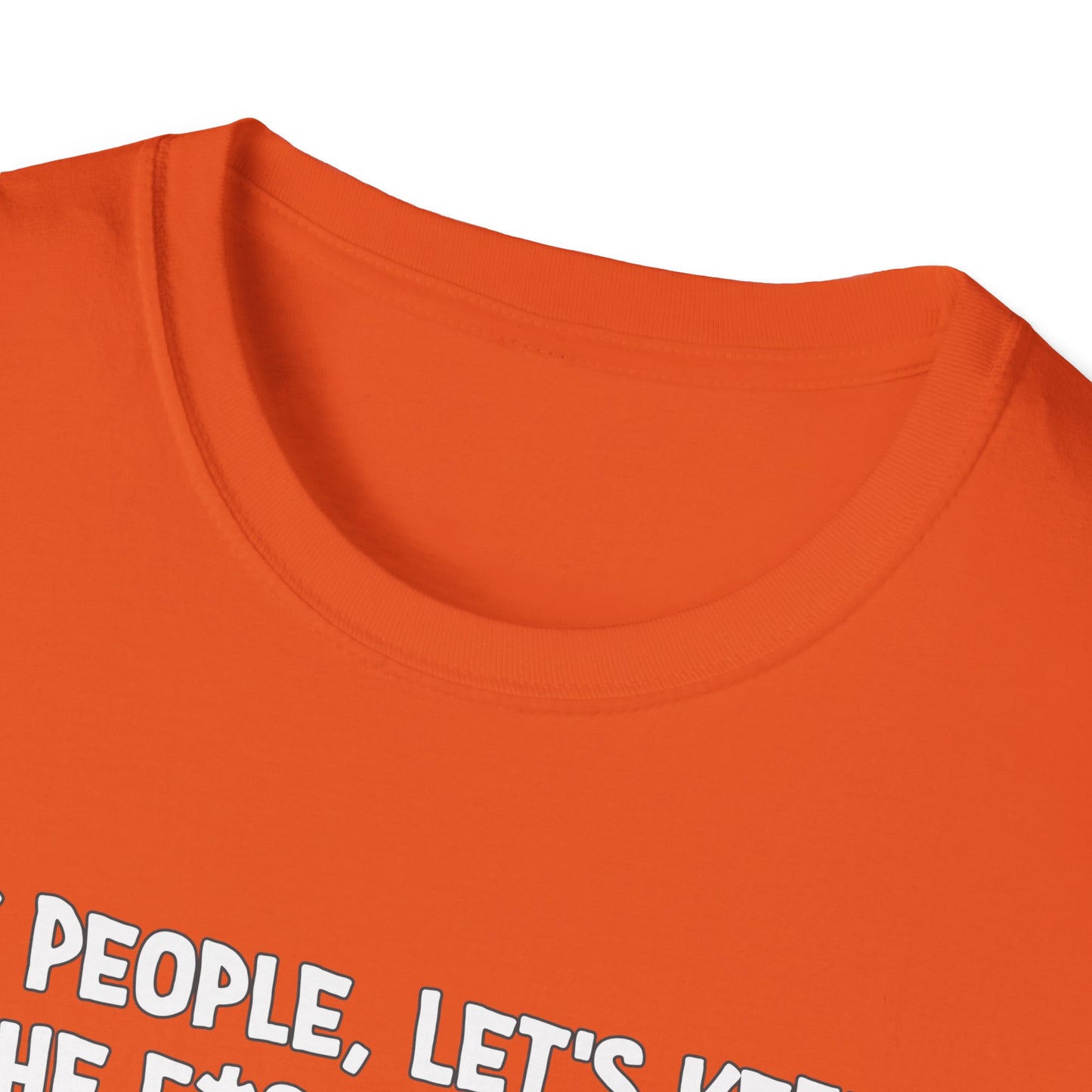 Ok People, Let's Keep The F*ckery To A Minimum Today Softstyle T-Shirt