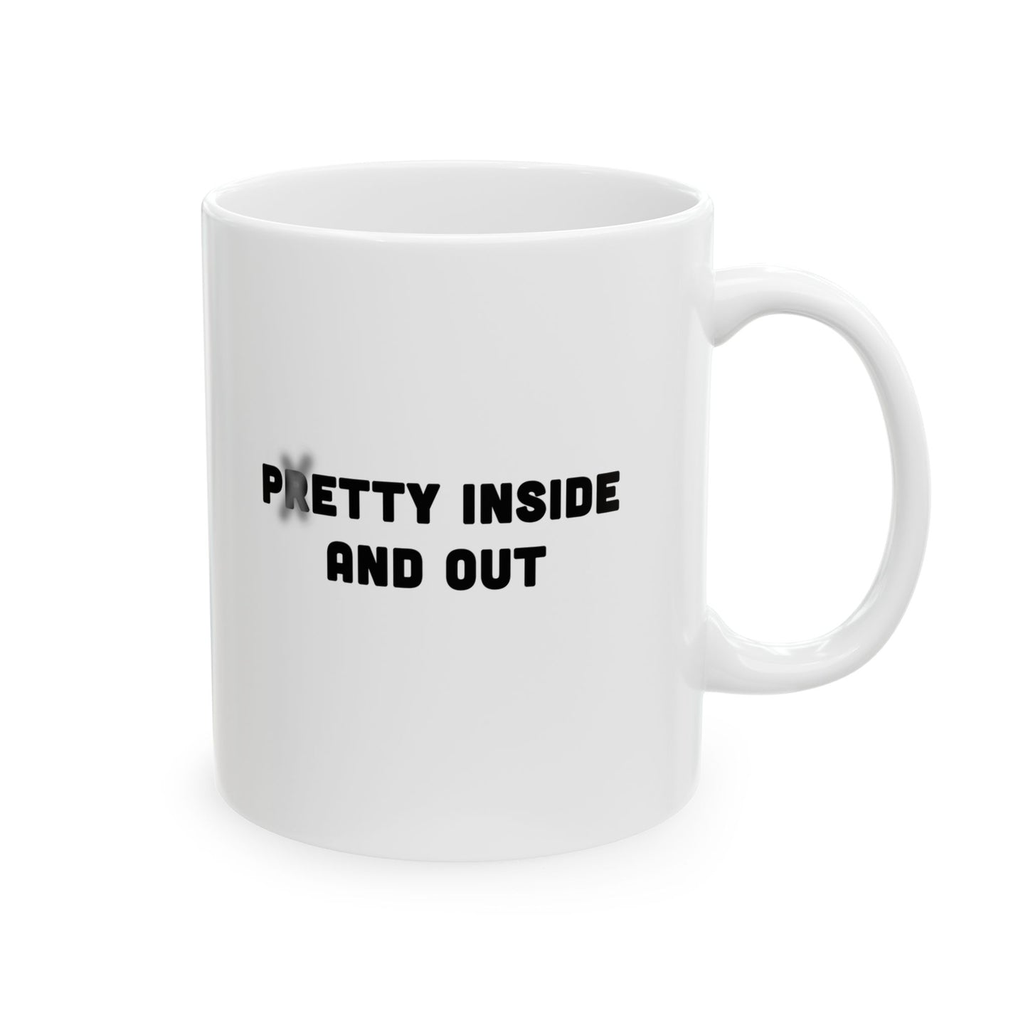 Petty Inside And Out Ceramic Mug, (11oz)