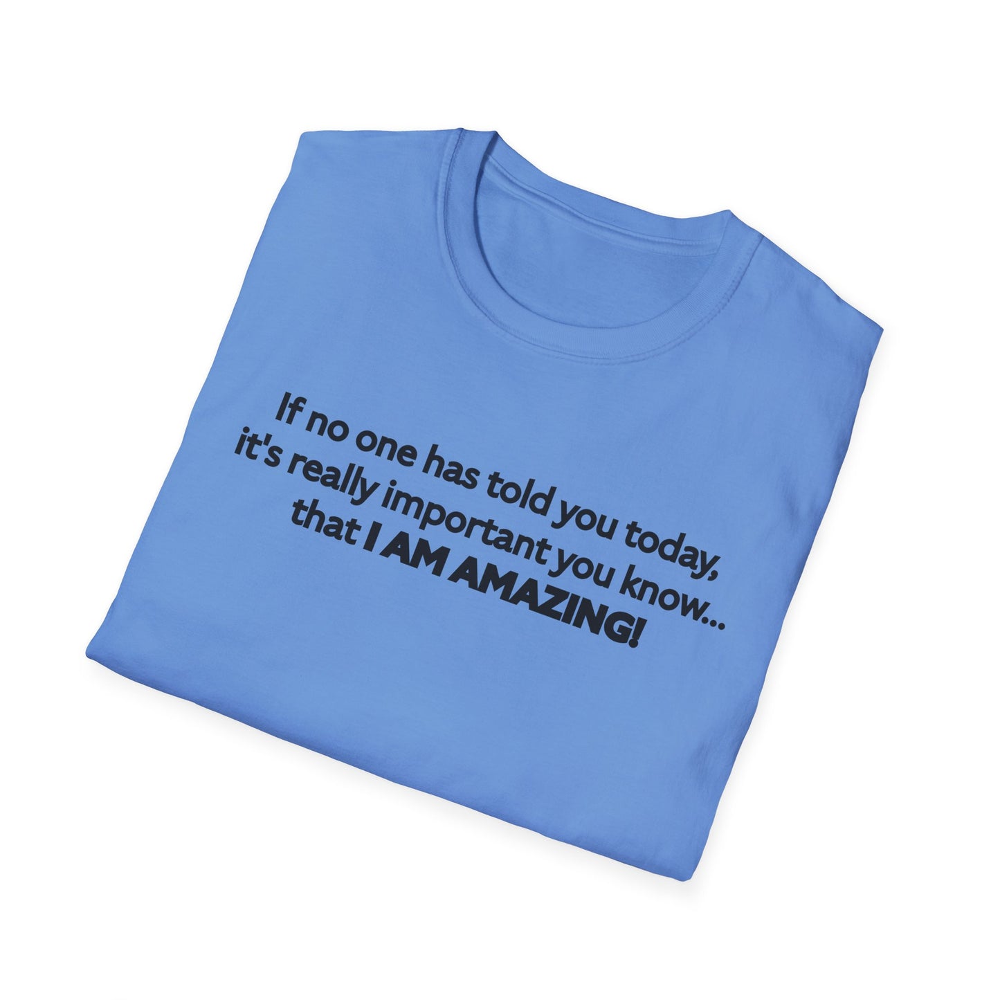 I Am Amazing Unisex Softstyle T-Shirt