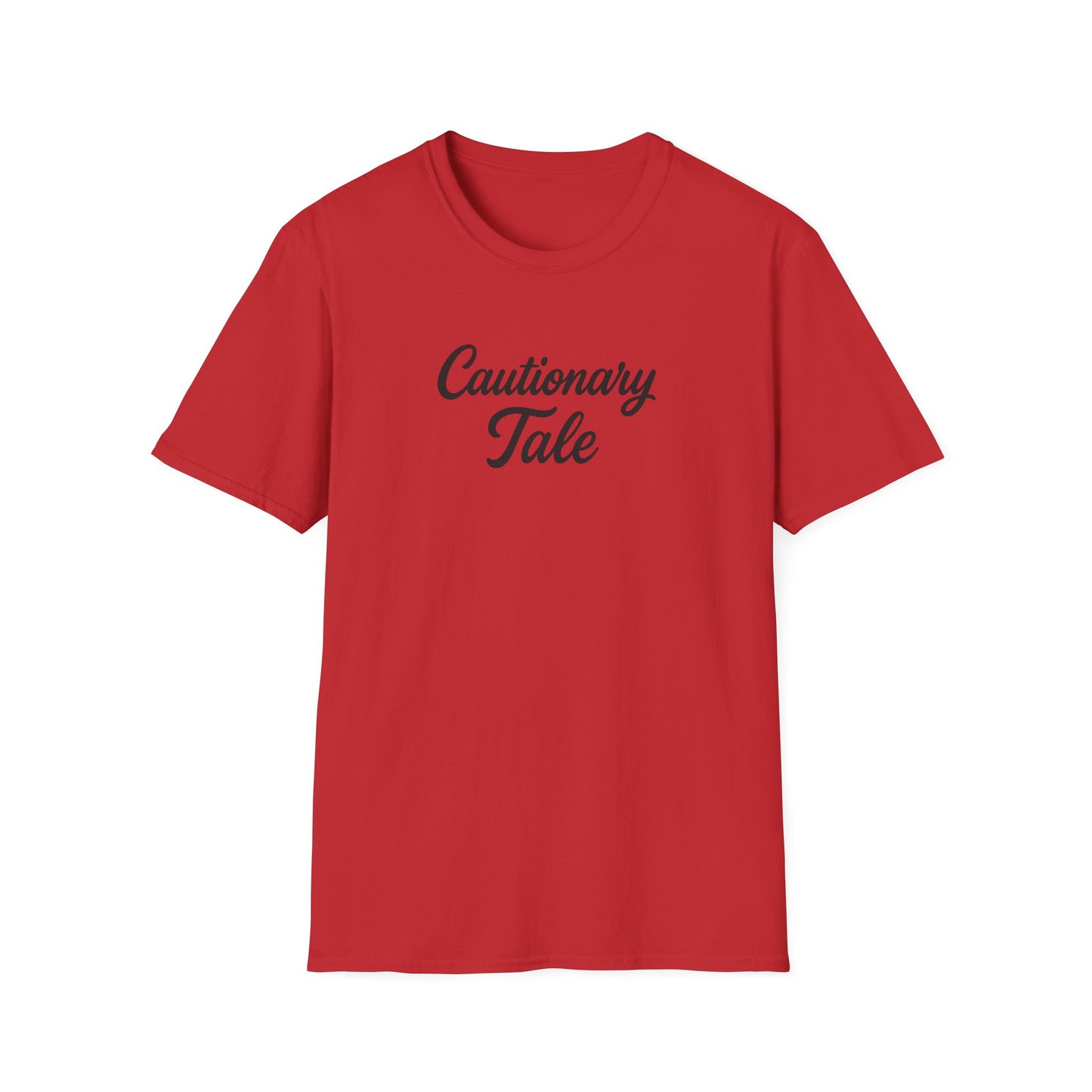 Cautionary Tale Unisex Softstyle T-Shirt