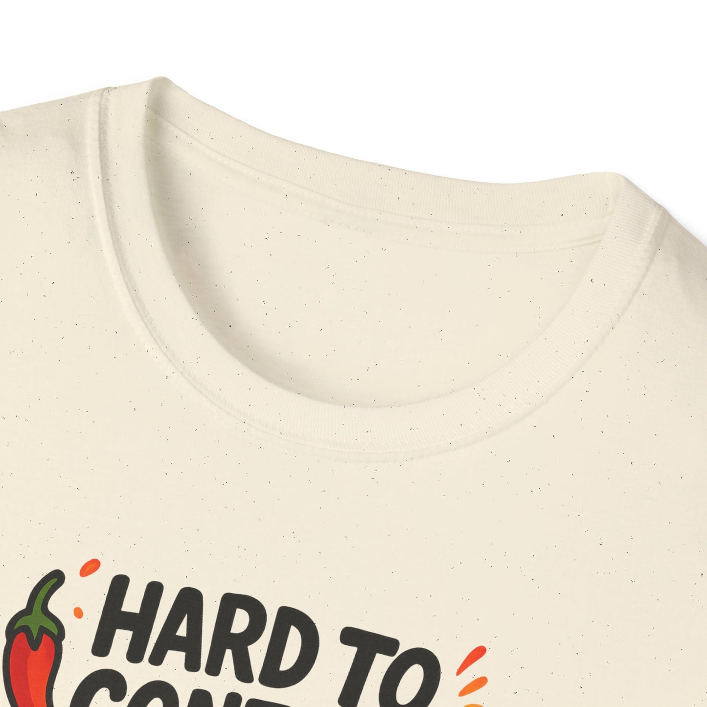 Hard To Contain All This Spiciness Unisex Softstyle T-Shirt