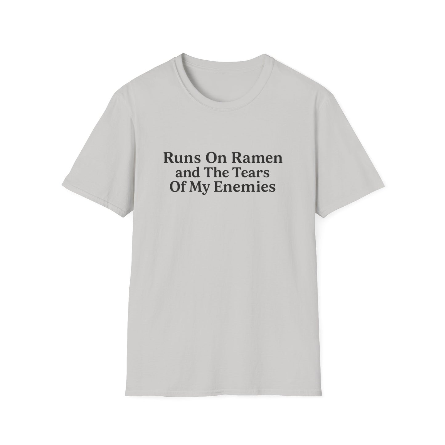 Runs On Ramen And The Tears Of My Enemies Softstyle T-Shirt